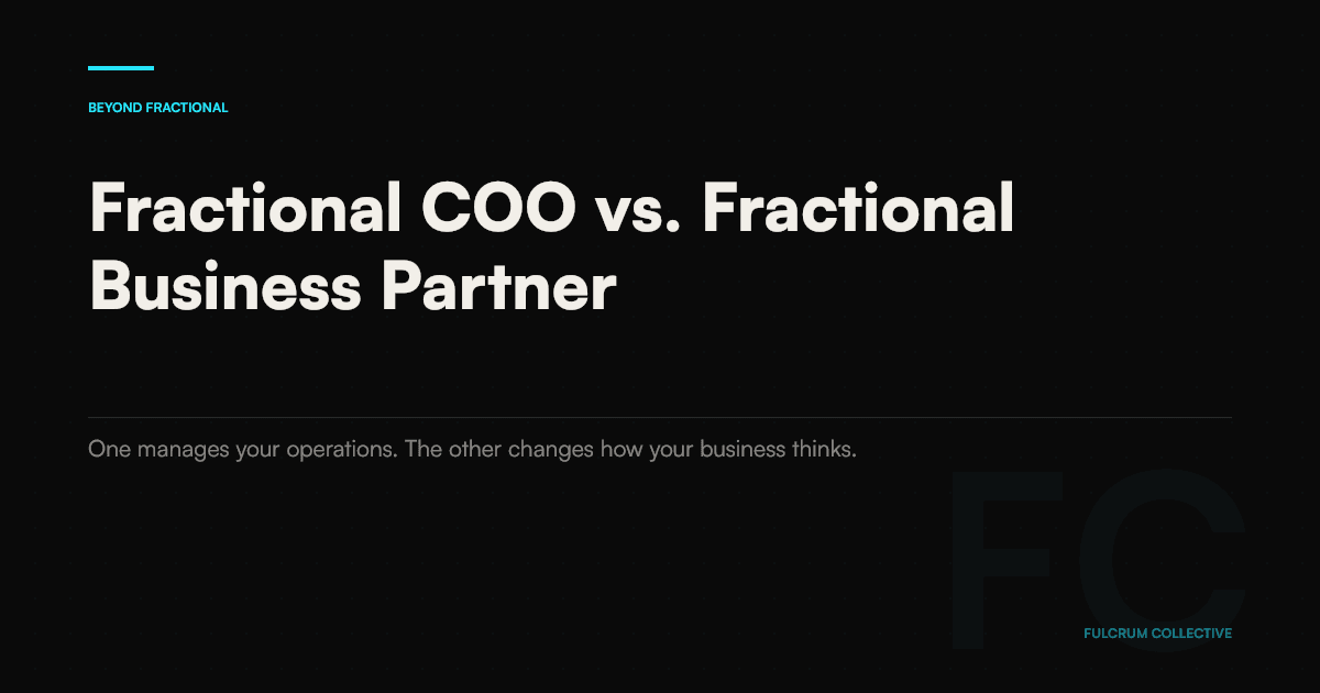Fractional COO vs. Fractional Partner: They're Not the Same Thing