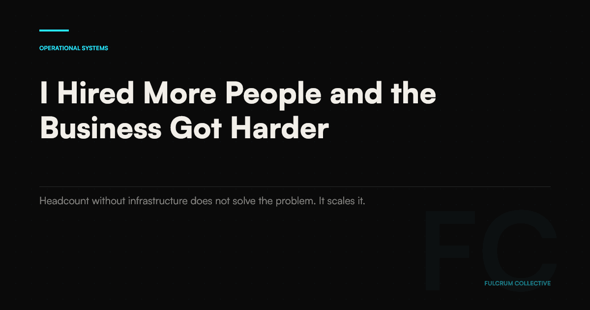 I Hired More People and the Business Got Harder to Run